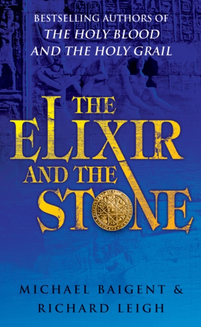 The Elixir And The Stone : The Tradition of Magic and Alchemy, EPUB eBook