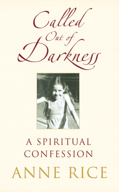 Called Out of Darkness : A Spiritual Confession, EPUB eBook