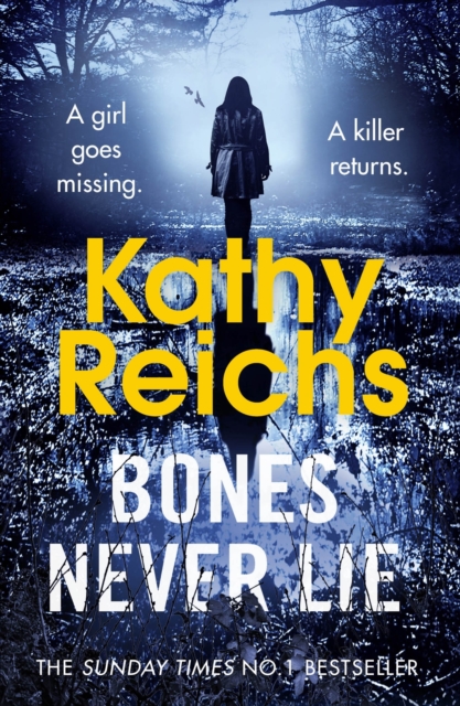 Bones Never Lie : A thrilling and suspense-filled instalment in the bestselling Temperance Brennan series, EPUB eBook