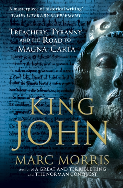 King John : Treachery, Tyranny and the Road to Magna Carta, EPUB eBook