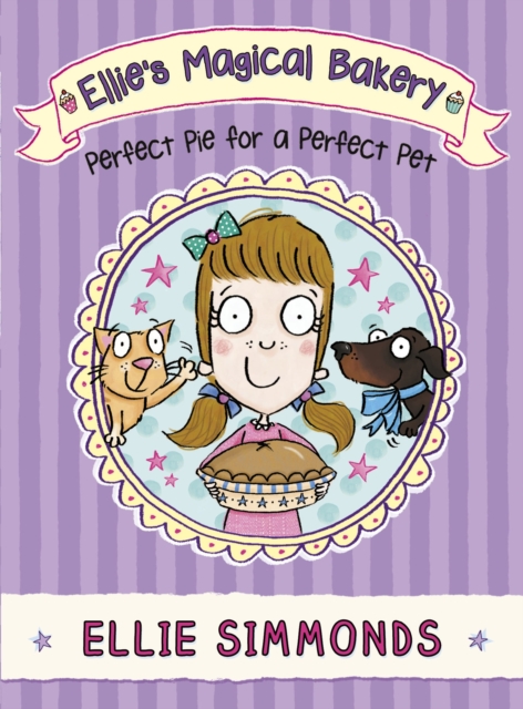 Ellie's Magical Bakery: Perfect Pie for a Perfect Pet, EPUB eBook