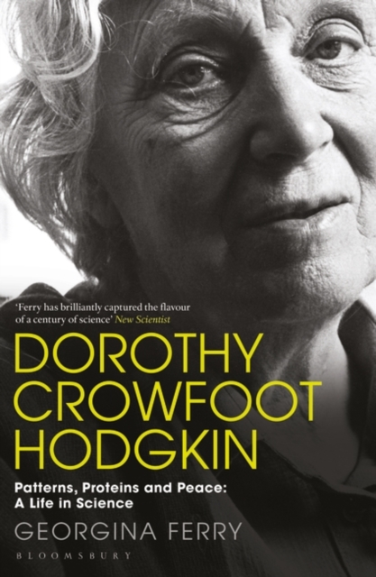 Dorothy Crowfoot Hodgkin : Patterns, Proteins and Peace: A Life in Science, EPUB eBook