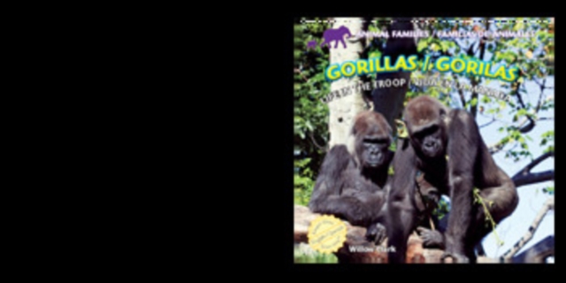 Gorillas: Life in the Troop / Gorilas: Vida en la manada, PDF eBook