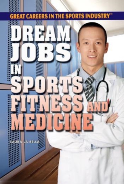 Dream Jobs in Sports Fitness and Medicine, PDF eBook