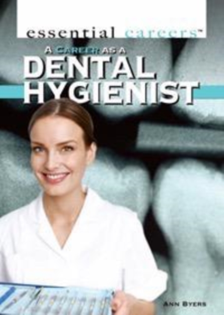 A Career as a Dental Hygienist, PDF eBook