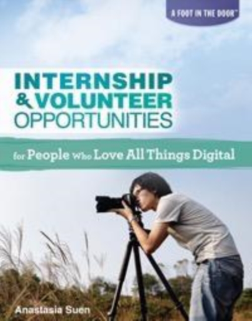 Internship & Volunteer Opportunities for People Who Love All Things Digital, PDF eBook