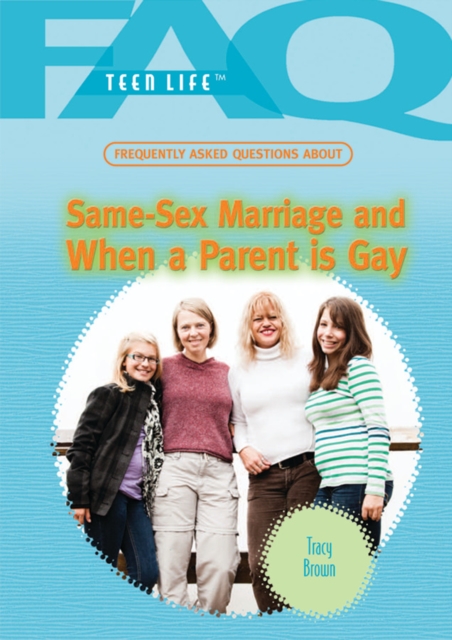 Frequently Asked Questions About Same-Sex Marriage and When a Parent Is Gay, PDF eBook