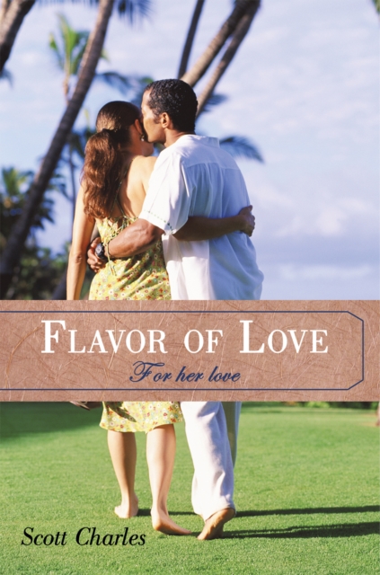 Flavor of Love : For Her Love, EPUB eBook
