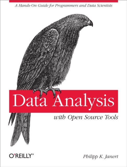 Data Analysis with Open Source Tools : A Hands-On Guide for Programmers and Data Scientists, PDF eBook