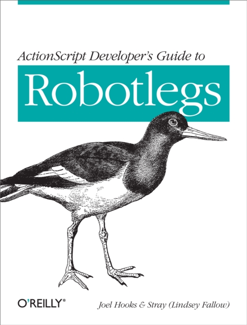 ActionScript Developer's Guide to Robotlegs : Building Flexible Rich Internet Applications, EPUB eBook