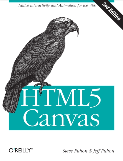HTML5 Canvas : Native Interactivity and Animation for the Web, PDF eBook