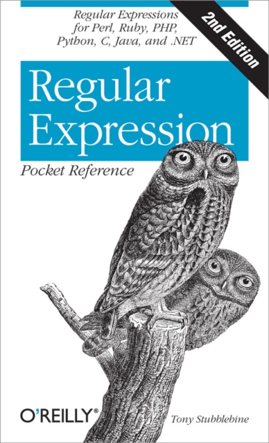 Regular Expression Pocket Reference : Regular Expressions for Perl, Ruby, PHP, Python, C, Java and .NET, EPUB eBook