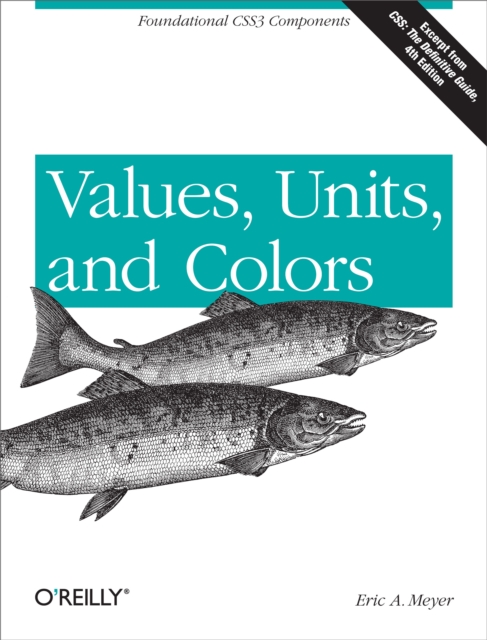 Values, Units, and Colors : Foundational CSS3 Components, EPUB eBook