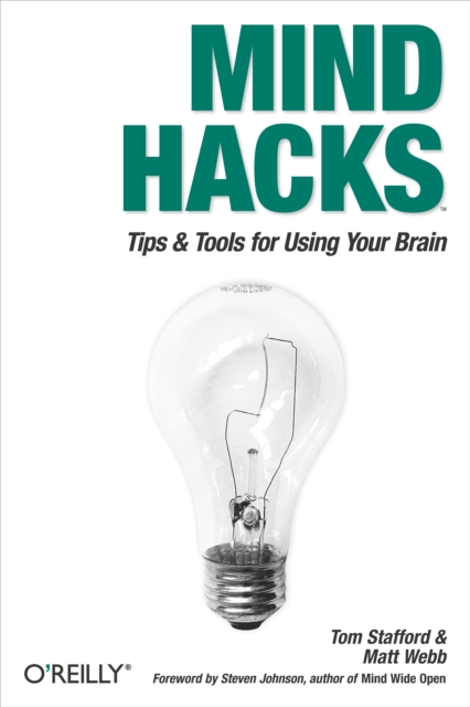 Mind Hacks : Tips & Tricks for Using Your Brain, EPUB eBook