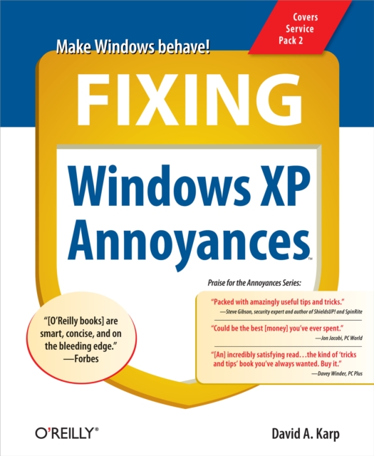 Fixing Windows XP Annoyances : How to Fix the Most Annoying Things About the Windows OS, PDF eBook
