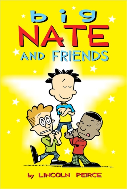Big Nate and Friends, Paperback / softback Book