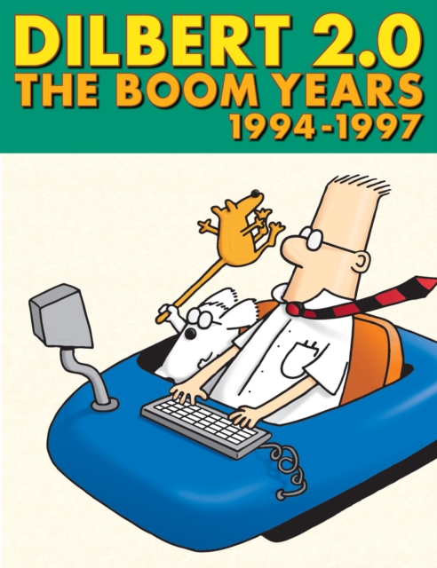 Dilbert 2.0: The Boom Years : 1994 to 1997, EPUB eBook