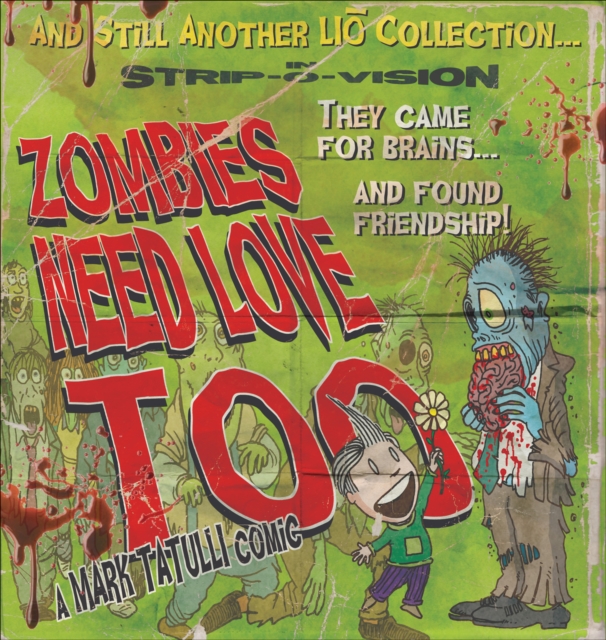 Zombies Need Love Too : And Still Another Lio Collection, EPUB eBook