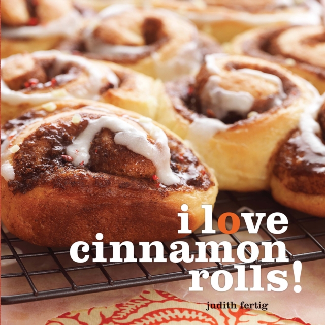 I Love Cinnamon Rolls!, EPUB eBook