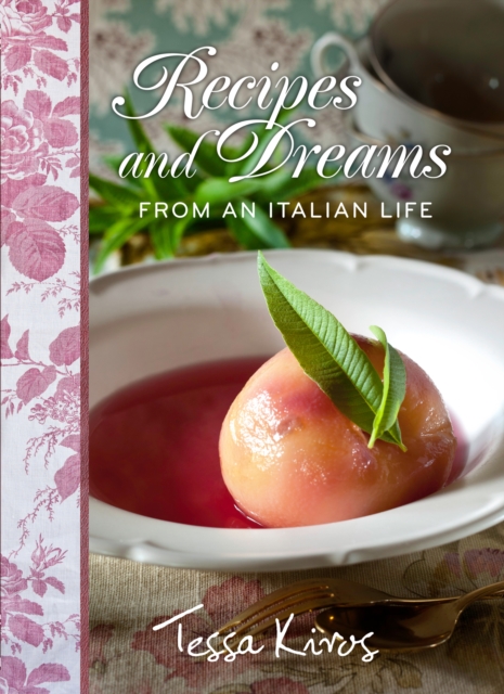 Recipes and Dreams from an Italian Life, EPUB eBook