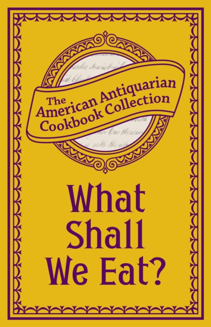 What Shall We Eat? : A Manual for Housekeepers, PDF eBook