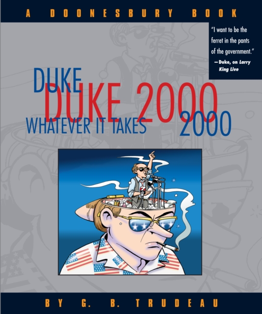 Duke 2000: Whatever It Takes : A Doonesbury Book, PDF eBook