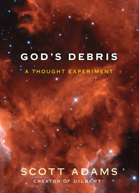 God's Debris : A Thought Experiment, EPUB eBook