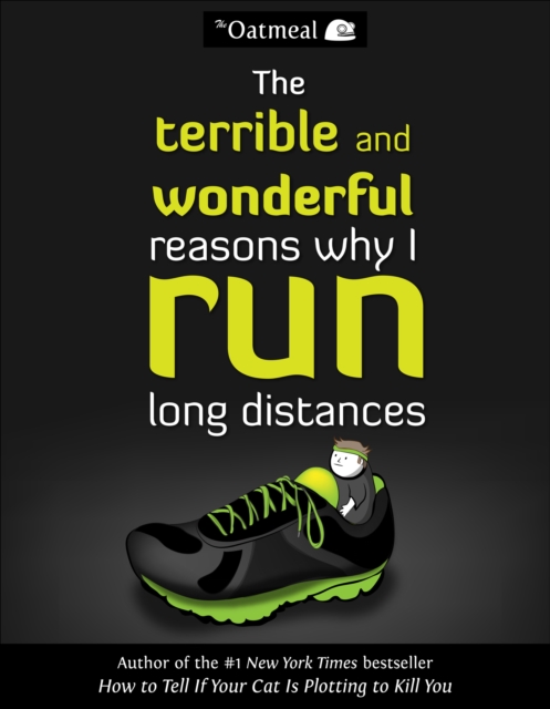 The Terrible and Wonderful Reasons Why I Run Long Distances, PDF eBook