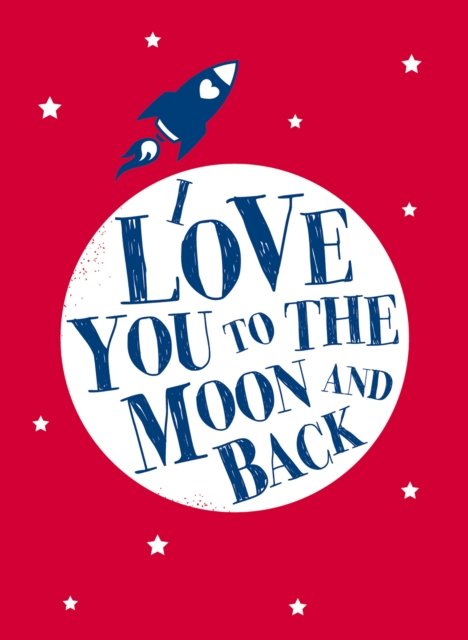 I Love You to the Moon and Back, EPUB eBook