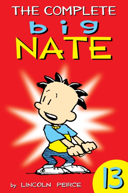 The Complete Big Nate: #13, PDF eBook