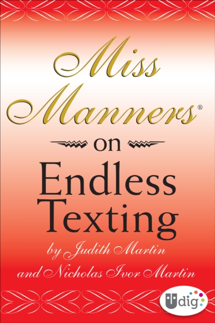 Miss Manners: On Endless Texting, EPUB eBook