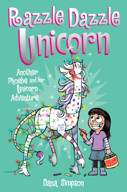 Razzle Dazzle Unicorn : Another Phoebe and Her Unicorn Adventure, EPUB eBook