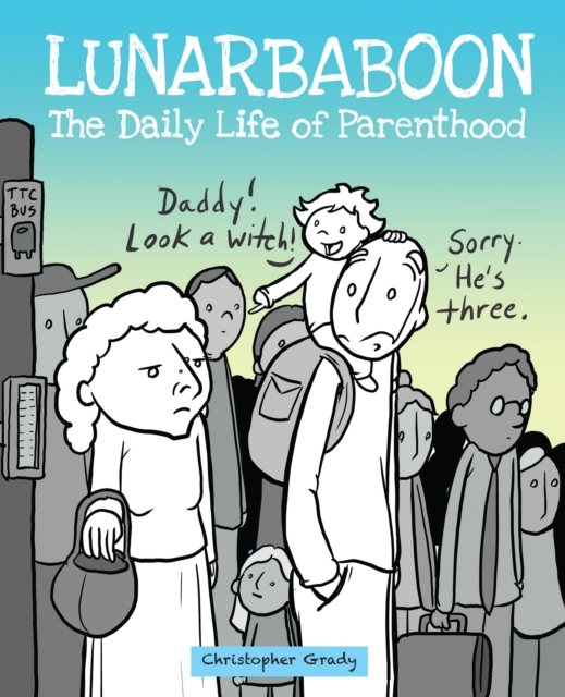 Lunarbaboon : The Daily Life of Parenthood, PDF eBook