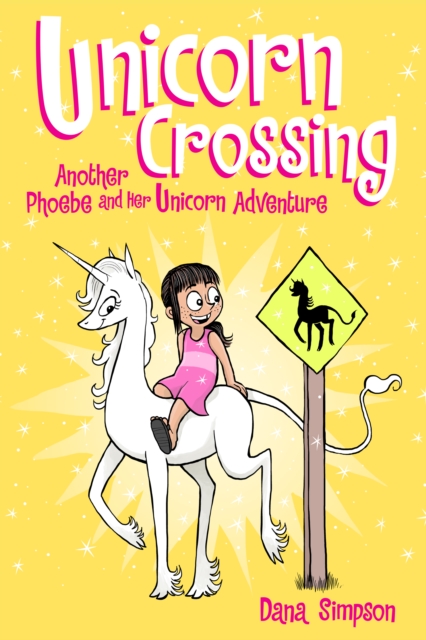 Unicorn Crossing : Another Phoebe and Her Unicorn Adventure, PDF eBook