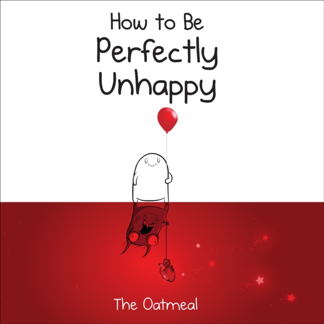 How to Be Perfectly Unhappy, PDF eBook
