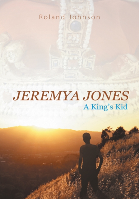 Jeremya Jones : A King'S Kid, EPUB eBook