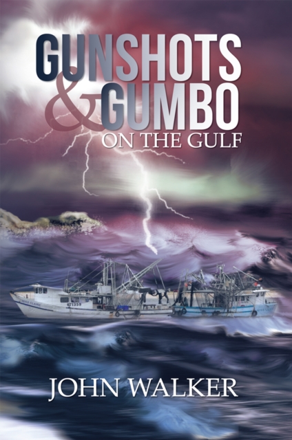 Gunshots and Gumbo on the Gulf, EPUB eBook