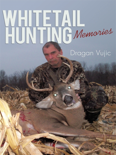 Whitetail Hunting Memories, EPUB eBook