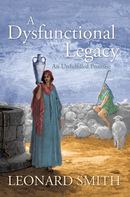 A Dysfunctional Legacy : An Unfulfilled Promise, EPUB eBook