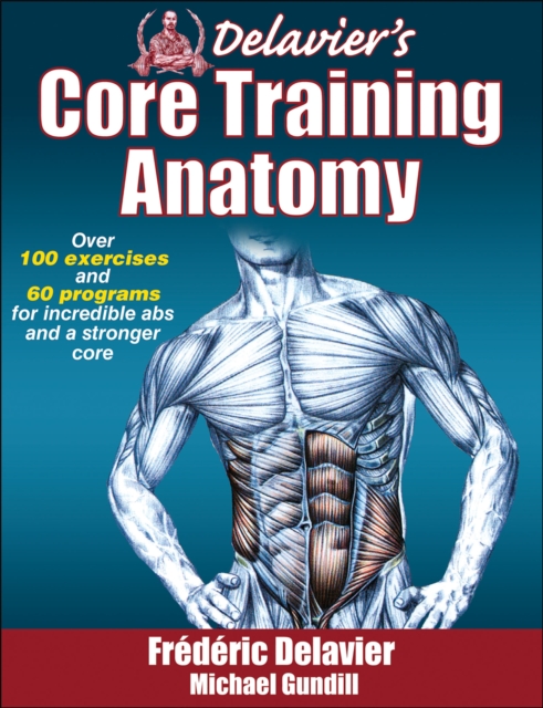 Delavier's Core Training Anatomy, Paperback / softback Book