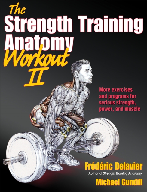 The Strength Training Anatomy Workout : v. 2, Paperback / softback Book