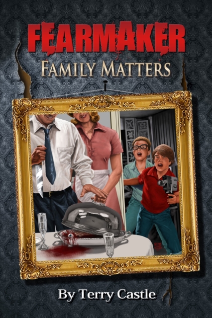 FearMaker: Family Matters, EPUB eBook