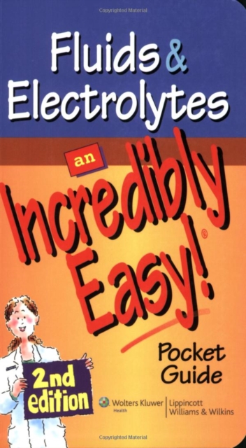 Fluids and Electrolytes: An Incredibly Easy! Pocket Guide, EPUB eBook