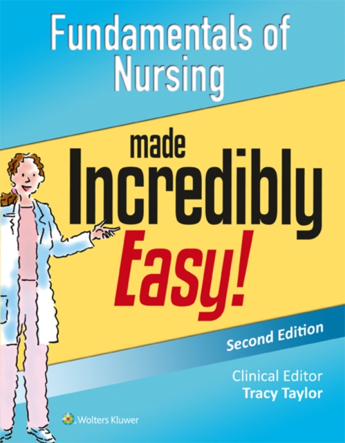 Fundamentals of Nursing Made Incredibly Easy!, Paperback / softback Book
