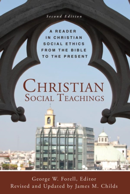 Christian Social Teachings: A reader in Christian Social Ethics from the Bible to the Present, EPUB eBook