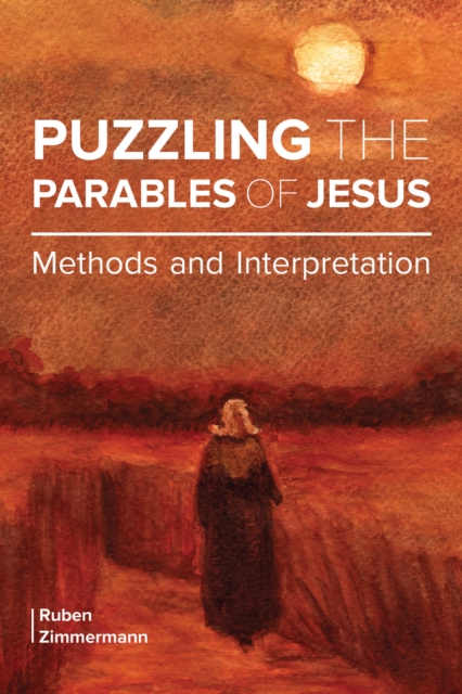 Puzzling the Parables of Jesus : Methods and Interpretation, EPUB eBook