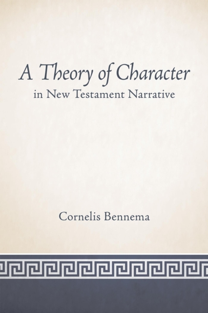 Theory of Character in New Testament Narrative, EPUB eBook