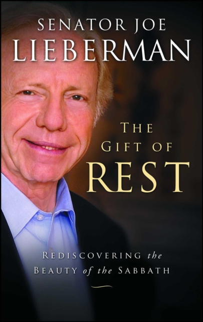 The Gift of Rest : Rediscovering the Beauty of the Sabbath, EPUB eBook