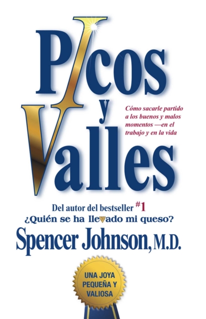 Picos y valles : Como sacarle partido a los buenos y malos momentos, EPUB eBook
