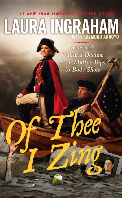 Of Thee I Zing : America's Cultural Decline from Muffin Tops to Body Shots, EPUB eBook